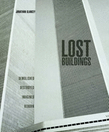 обложка книги Lost Buildings книга Lost Buildings, автор: Jonathan Glancey